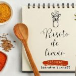 Crônica do dia: Risoto de Limão